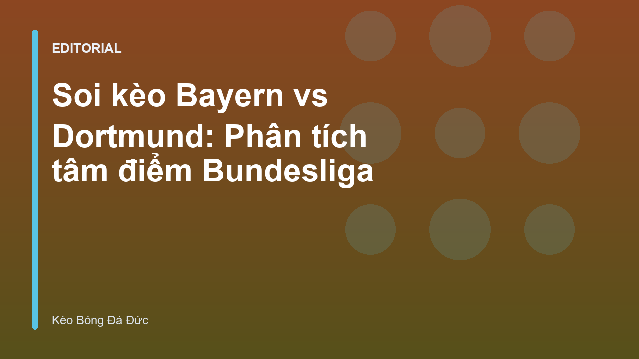 Trận đấu kinh điển Bayern Munich vs Borussia Dortmund